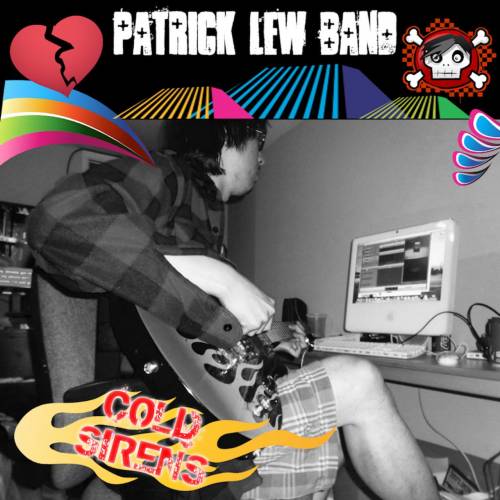 Patrick Lew Band : Cold Sirens